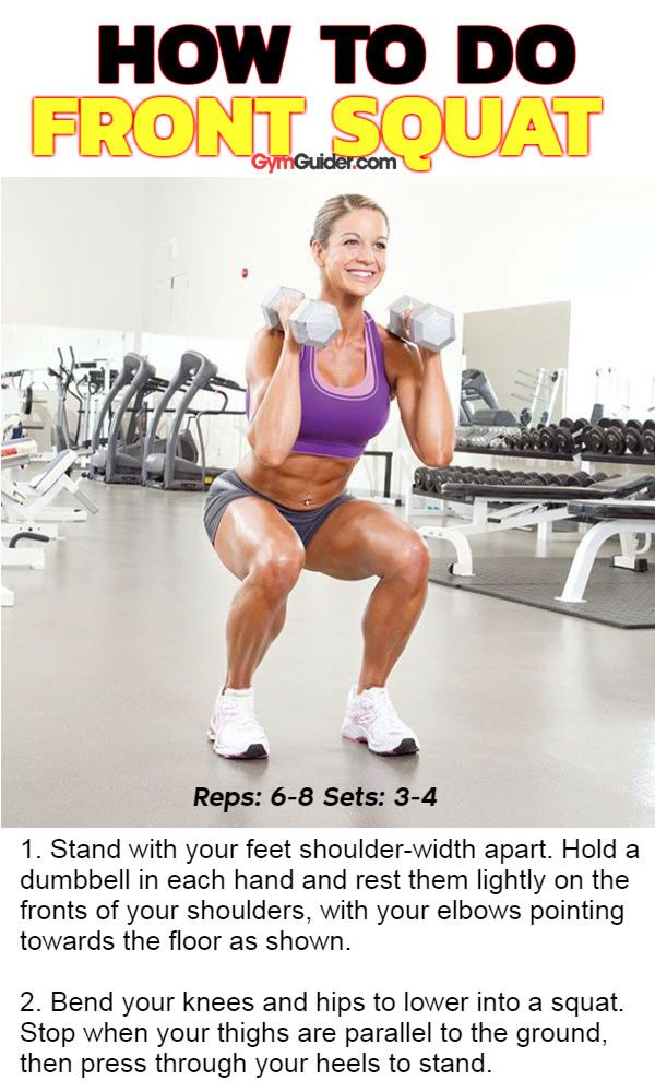 Front squat give shapely round glutes and add strength to hamstrings and quads